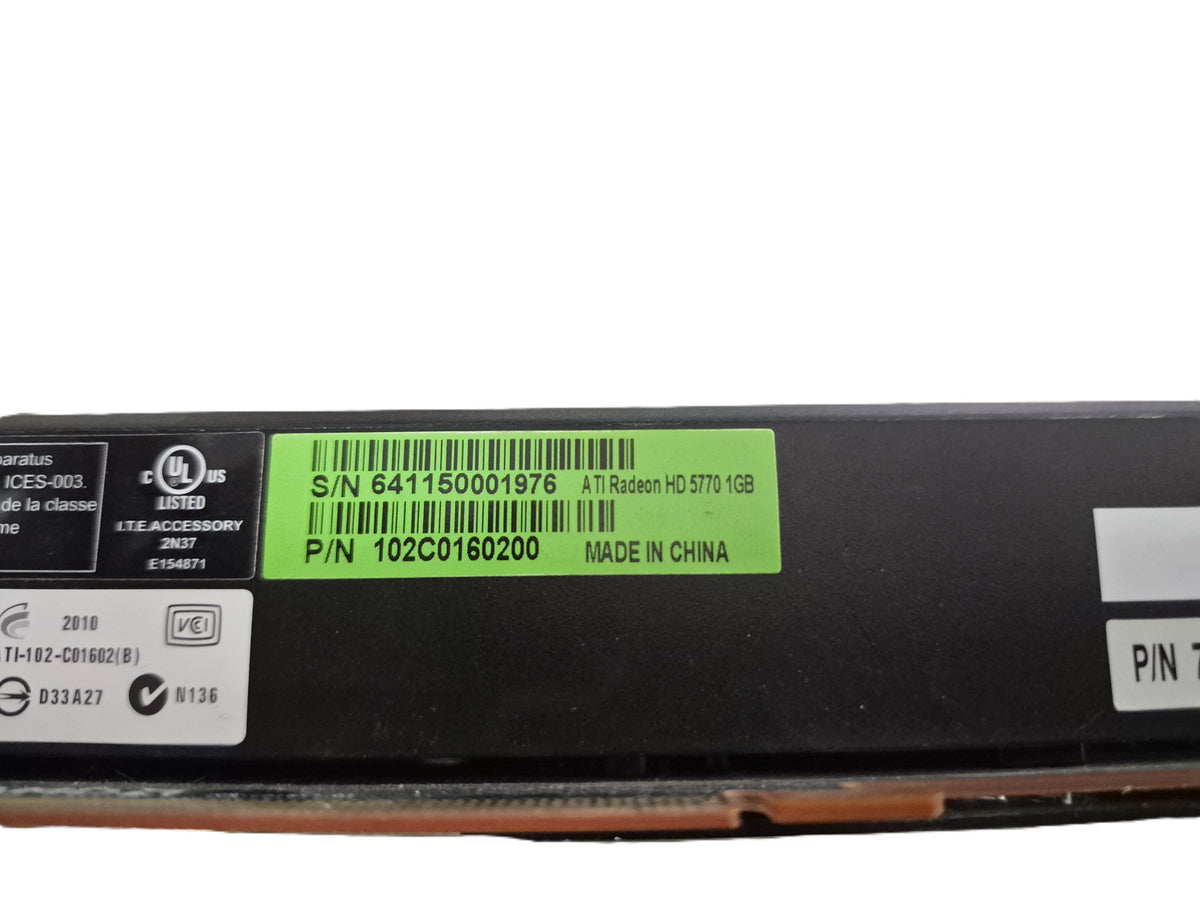 AMD Radeon HD 5770 - étiquette S/N 641150001976 ATI Radeon HD 5770 1GB P/N 102C0160200