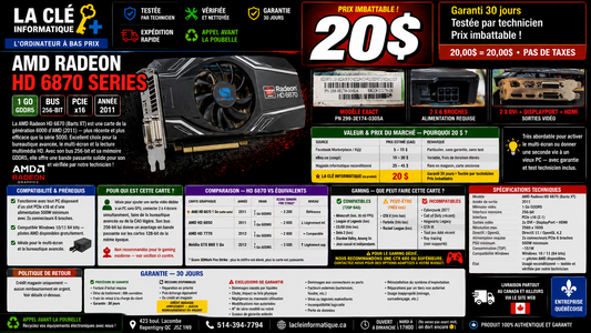AMD Radeon HD 6870 Series — 1 Go GDDR5 — PCIe x16 — 2x DVI / DisplayPort / HDMI